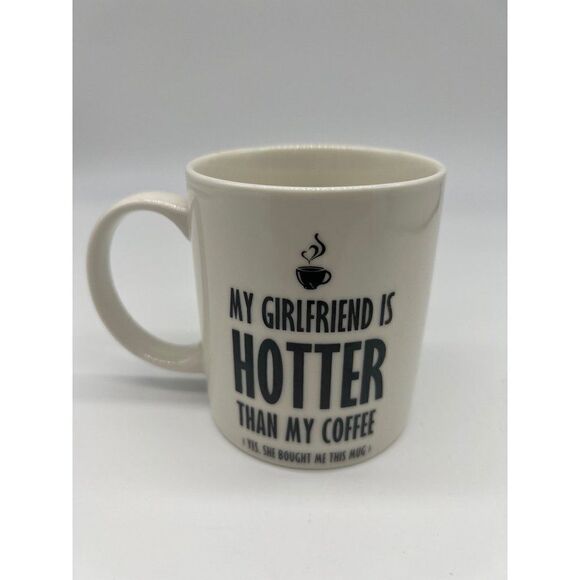 Girlfriend Hotter Than Coffee Mug - Picture 1 of 3